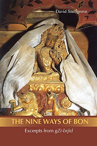 Nine Ways of Bon The Excerpts from gZi-brjid, [Paperback]