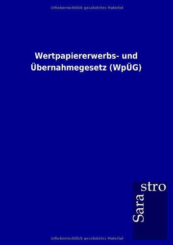 Wertpapiererwerbs- Und bernahmegesetz [Paperback]
