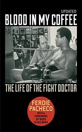 Blood in My Coffee The Life of the Fight Doctor [Paperback]