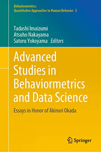 Advanced Studies in Behaviormetrics and Data Science Essays in Honor of Akinori [Hardcover]