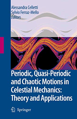 Periodic, Quasi-Periodic and Chaotic Motions in Celestial Mechanics Theory and  [Paperback]