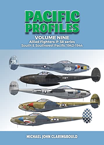 Pacific Profiles Volume 9 Allied Fighters P-38 series South &amp Southwest Pa [Paperback]