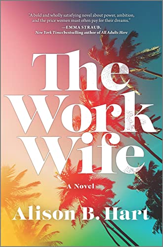 The Work Wife A Novel [Hardcover]