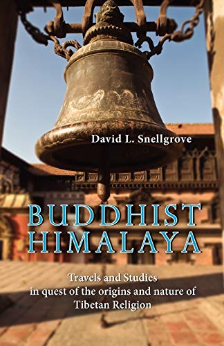 Buddhist Himalaya Travels and Studies in quest of the origins and nature of Tib [Paperback]