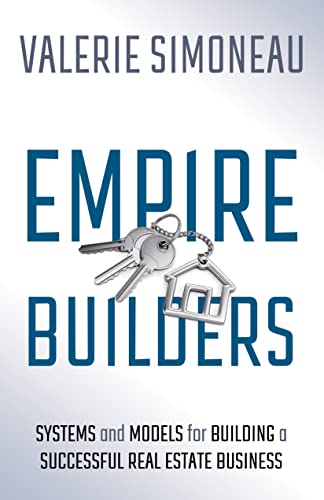 Empire Builders Systems and Models for Building a Successful Real Estate Busine [Paperback]