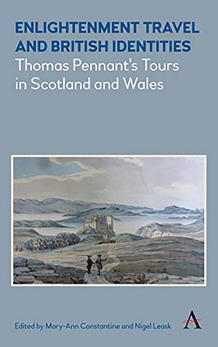 Enlightenment Travel and British Identities Thomas Pennant's Tours of Scotland  [Paperback]