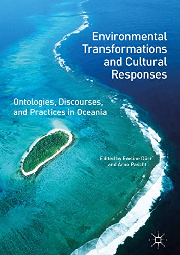 Environmental Transformations and Cultural Responses Ontologies, Discourses, an [Hardcover]