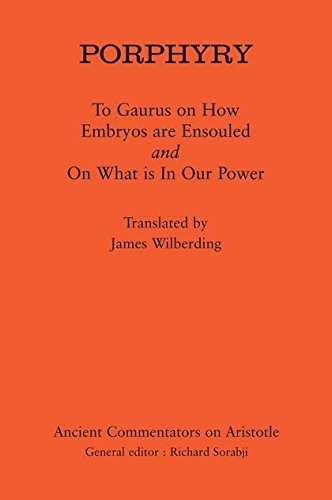 Porphyry To Gaurus on How Embryos are Ensouled and On What is in Our Power [Hardcover]