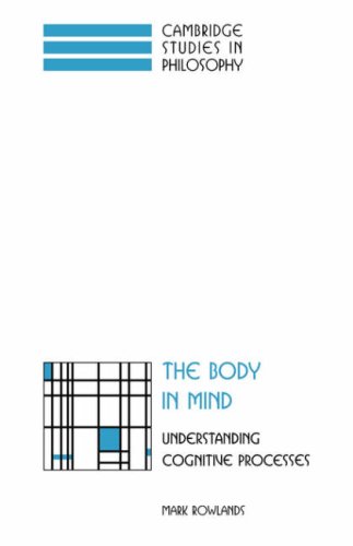 The Body in Mind Understanding Cognitive Processes [Paperback]