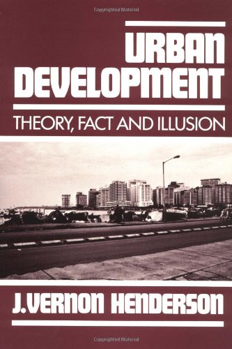 Urban Development Theory, Fact, and Illusion [Paperback]