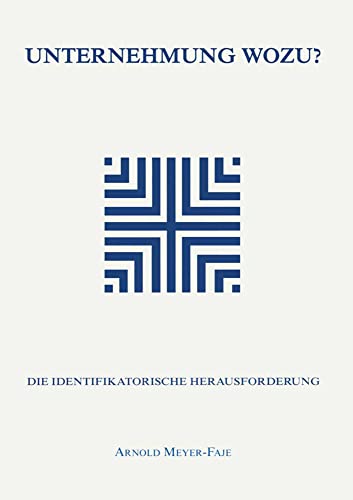 Unternehmung wozu Die identifikatorische Herausforderung [Paperback]