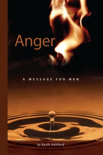 Anger A Message For Men [Paperback]