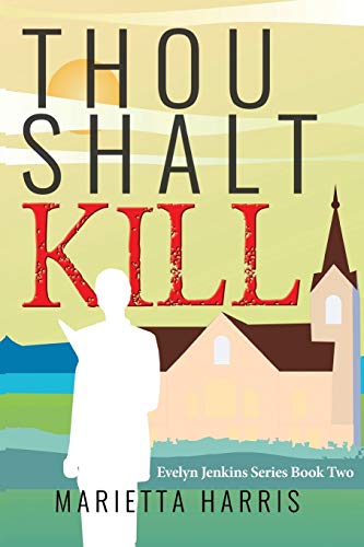 Thou Shalt Kill (evelyn Jenkins Series Book Two) [Paperback]