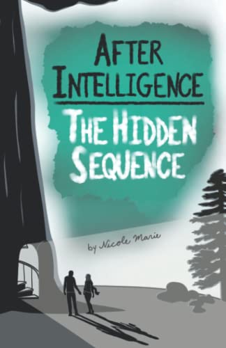 After Intelligence the Hidden Sequence [Paperback]