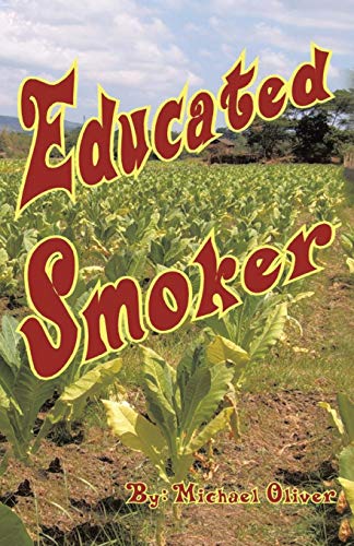 Educated Smoker [Paperback]