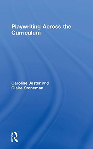 Playwriting Across the Curriculum [Hardcover]