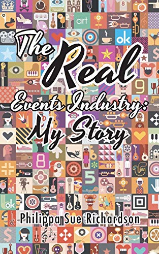 The Real Events Industry My Story [Paperback]