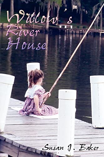 Willow's River House [Paperback]