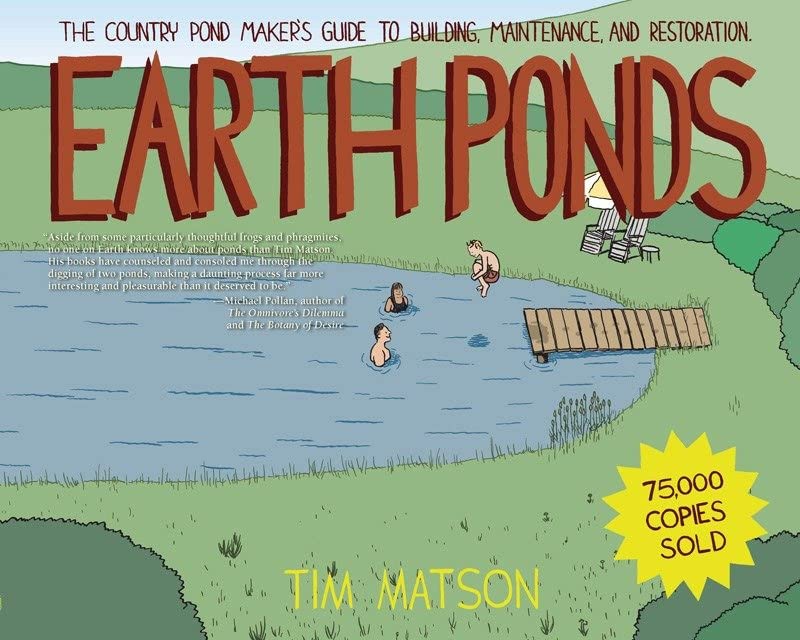 Earth Ponds The Country Pond Maker's Guide to Building, Maintenance, and Restor [Paperback]