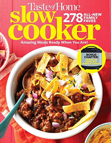 Taste of Home Slow Cooker 3E 278 All New Family Faves  Amazing Meals Ready Whe [Paperback]