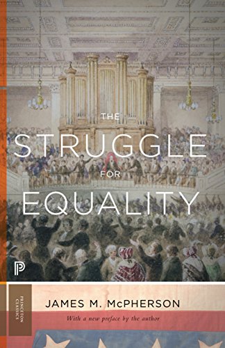 The Struggle for Equality Abolitionists and the Negro in the Civil War and Reco [Paperback]