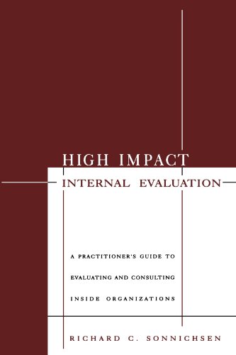 High Impact Internal Evaluation A Practitioner's Guide to Evaluating and Consul [Paperback]