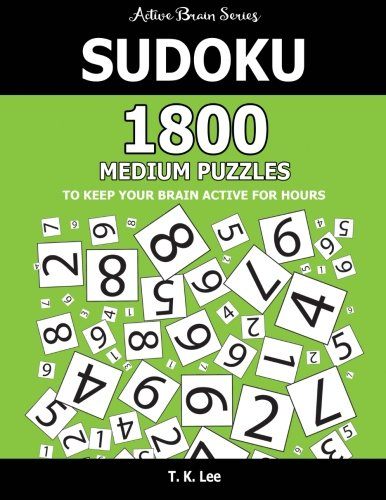 Sudoku 1800 Medium Puzzles To Keep Your Brain Active For Hours Active Brain Se [Paperback]