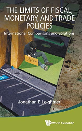 The Limits Of Fiscal, Monetary, And Trade Policies International Comparisons An [Hardcover]