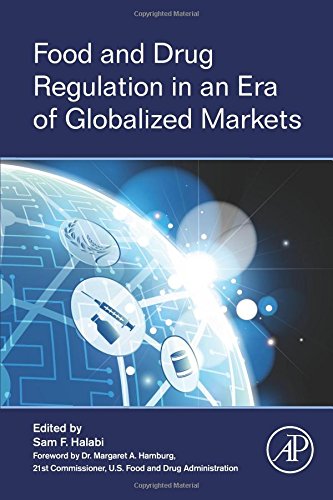 Food and Drug Regulation in an Era of Globalized Markets [Paperback]