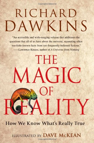 The Magic of Reality How We Know What&39s Really True [Paperback]