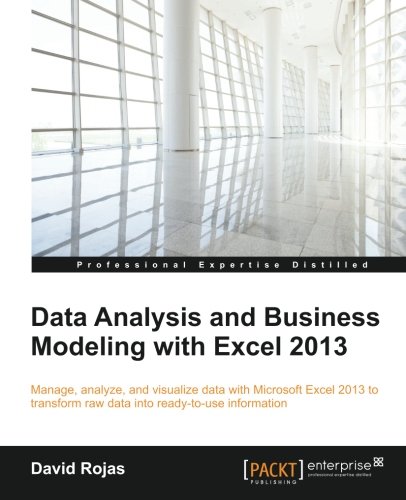 Data Analysis And Business Modeling With Excel 2013 [Paperback]