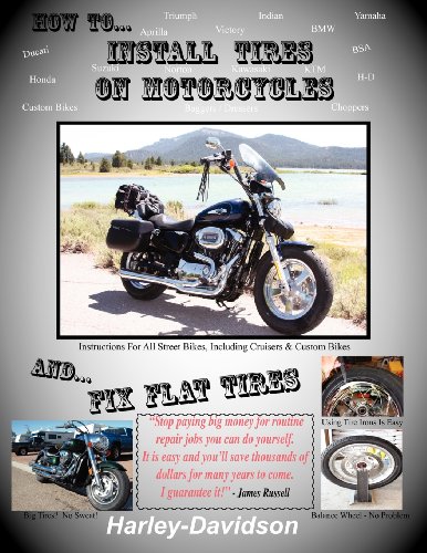 How To Install Tires On Motorcycles & Fix Flat Tires [Perfect Paperback]