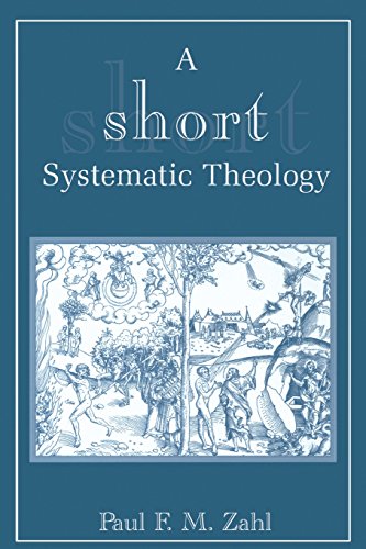 A Short Systematic Theology [Paperback]