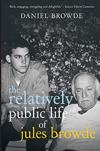 The Relatively Public Life Of Jules Browde [Paperback]