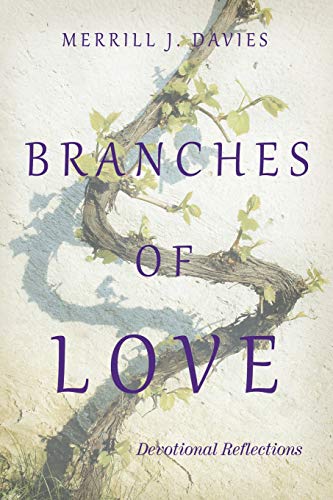 Branches of Love  Devotional Reflections [Paperback]