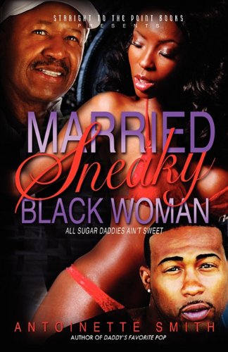 Married Sneaky Black Woman [Paperback]