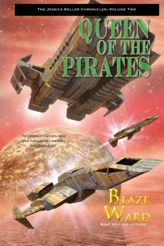 Queen Of The Pirates (the Jessica Keller Chronicles) (volume 2) [Paperback]