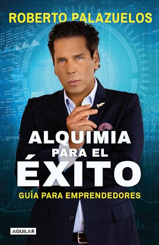 Alquimia para el xito / The Alchemy of Success [Paperback]