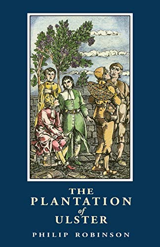 Plantation of Ulster  British Settlement in an Irish Landscape, 1600-1670 [Paperback]