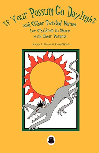 If Your Possum Go Daylight [Paperback]