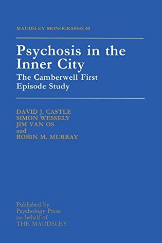 Psychosis In The Inner City The Camberwell First Episode Study [Paperback]