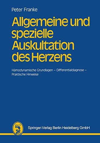 Allgemeine und spezielle Auskultation des Herzens Hmodynamische Grundlagen  D [Paperback]