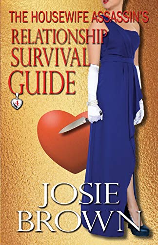 The Housewife Assassin's Relationship Survival Guide (the Housewife Assassin Ser [Paperback]