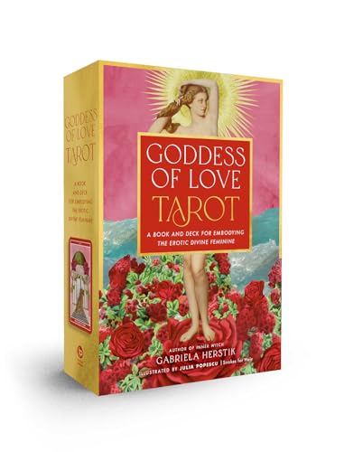 Goddess of Love Tarot A Book and Deck for Embodying the Erotic Divine Feminine [Cards]