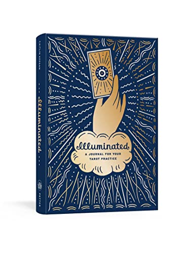 Illuminated A Journal for Your Tarot Practice [Hardcover]