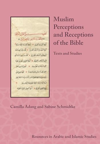 Muslim Perceptions and Receptions of the Bible Texts and Studies [Paperback]