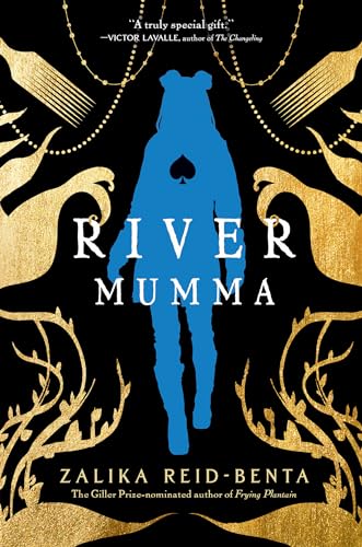 River Mumma A Breathtaking Fantasy Novel Brimming with Magical Realism [Hardcover]
