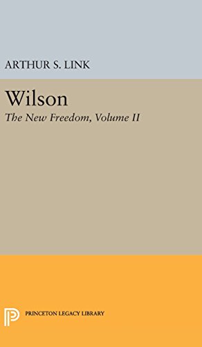 Wilson, Volume II The New Freedom [Hardcover]