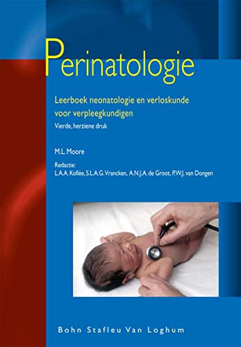 Perinatologie Leerboek neonatologie en verloskunde voor verpleegkundigen [Paperback]