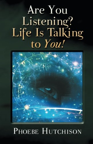 Are You Listening Life Is Talking To You [Paperback]